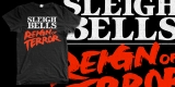 Sleigh Bells / Reign of Terror