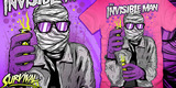 the INVISIBLE MAN!